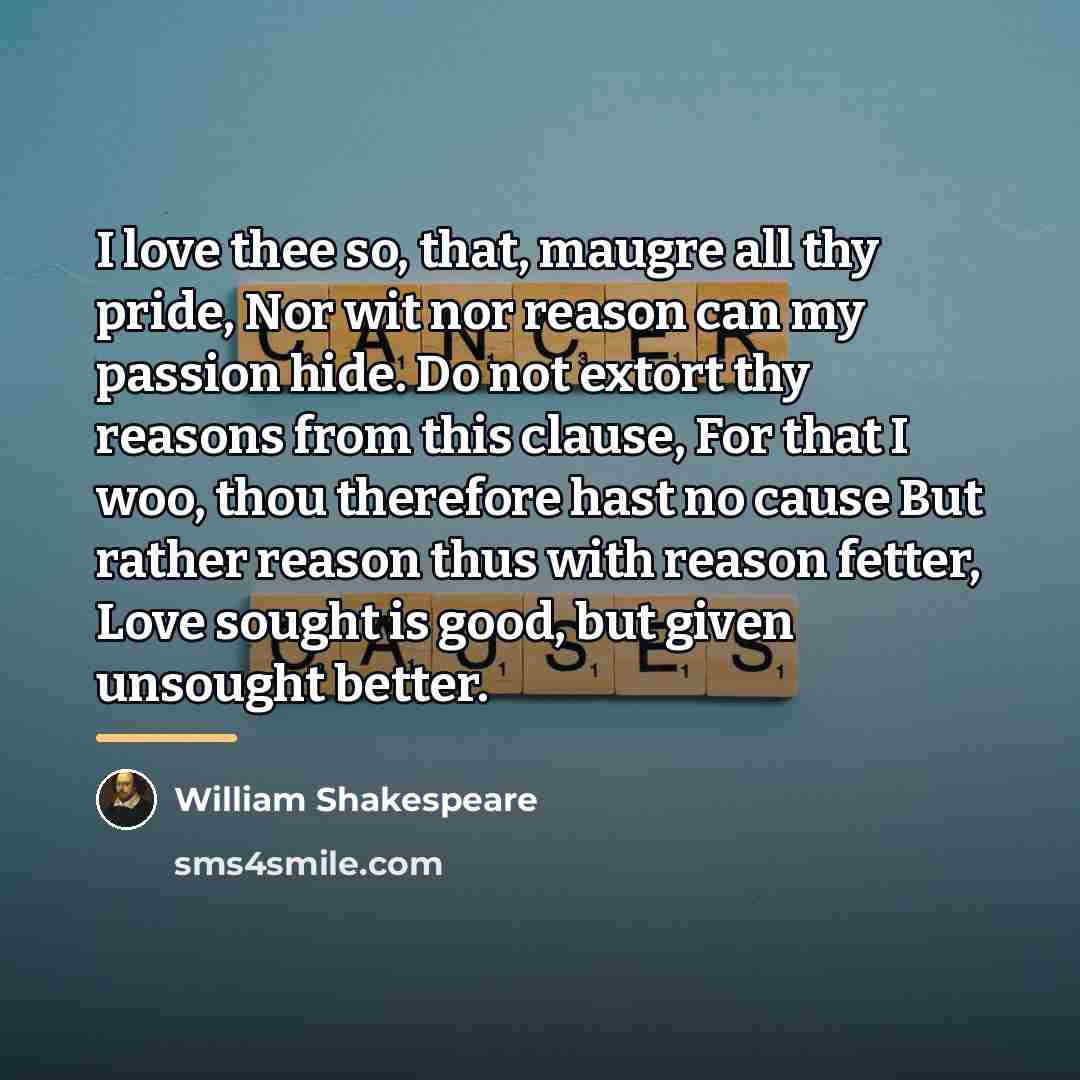 “I love thee so, that, maugre all thy pride, Nor…” quote by William Shakespeare