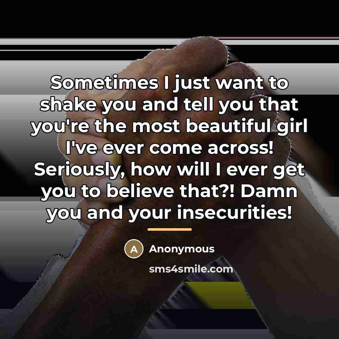 “Sometimes I just want to shake you and tell you…” quote by Anonymous