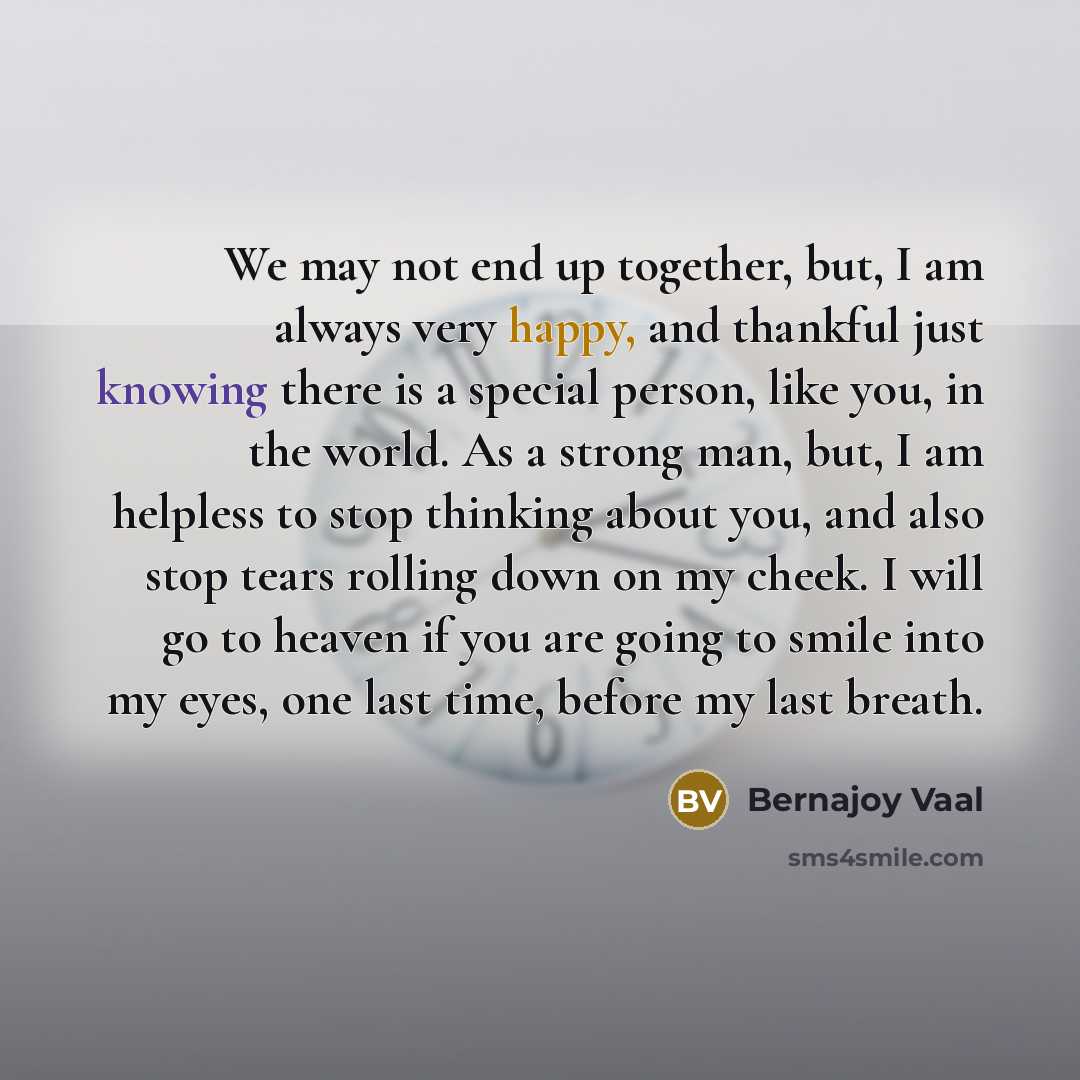 “We may not end up together, but, I am always…” quote by Bernajoy Vaal