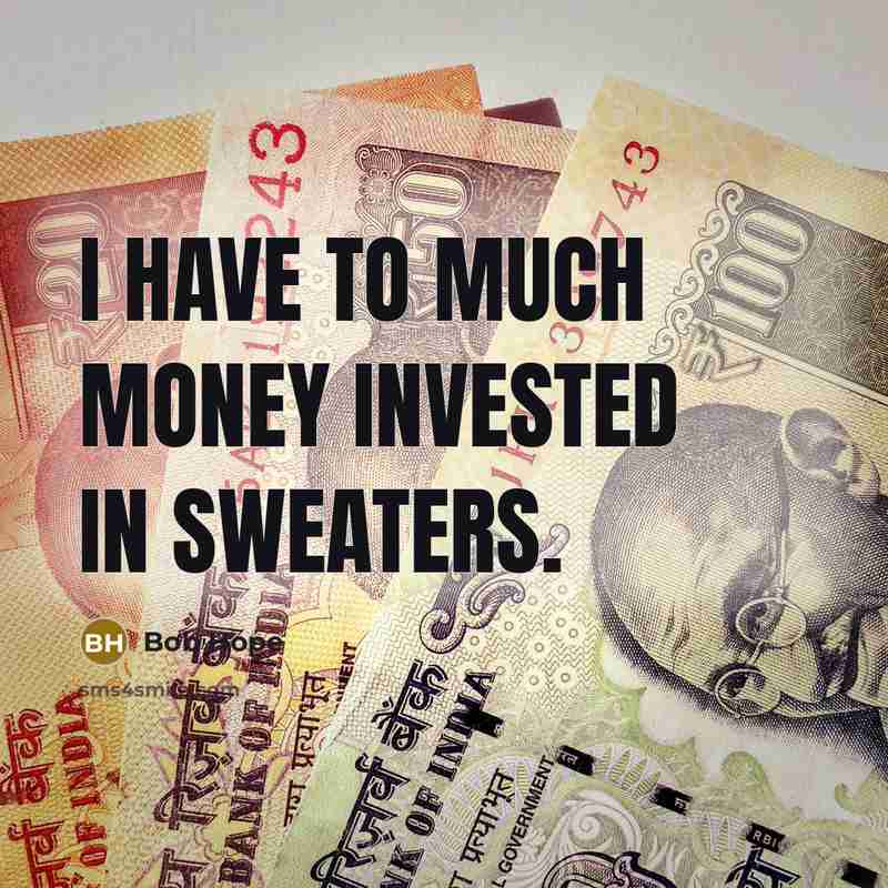 “I have to much money invested in sweaters.…” quote by Bob Hope