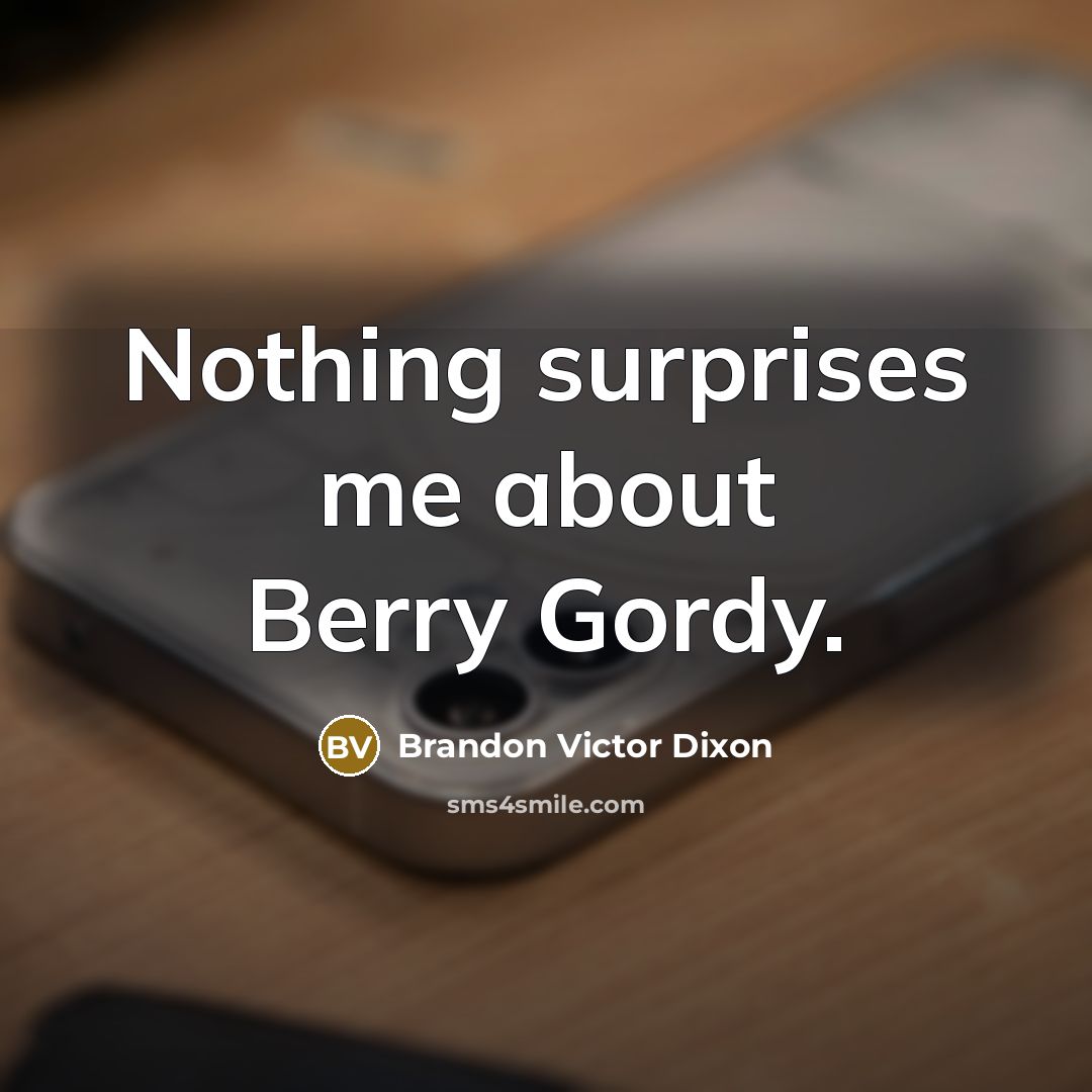 “Nothing surprises me about Berry Gordy.…” quote by Brandon Victor Dixon