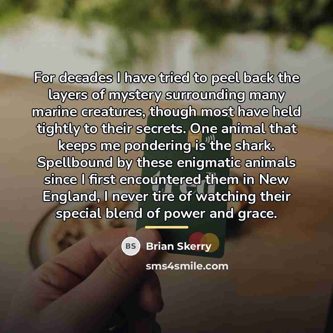 “For decades I have tried to peel back the layers…” quote by Brian Skerry