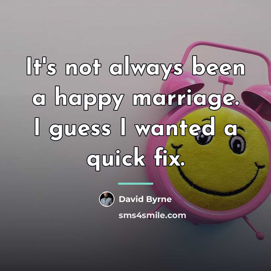 “It's not always been a happy marriage. I guess I…” quote by David Byrne