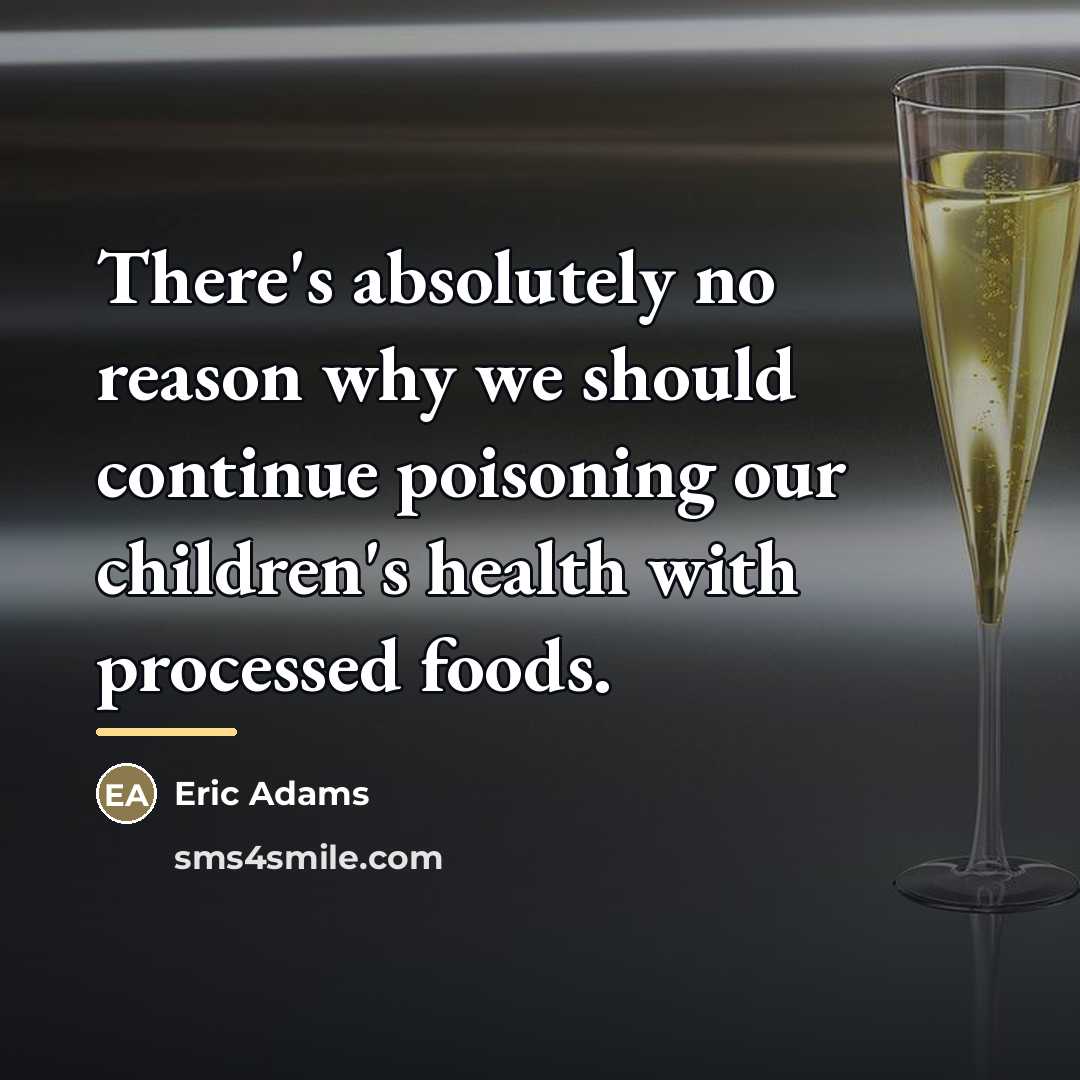 “There's absolutely no reason why we should continue poisoning our…” quote by Eric Adams