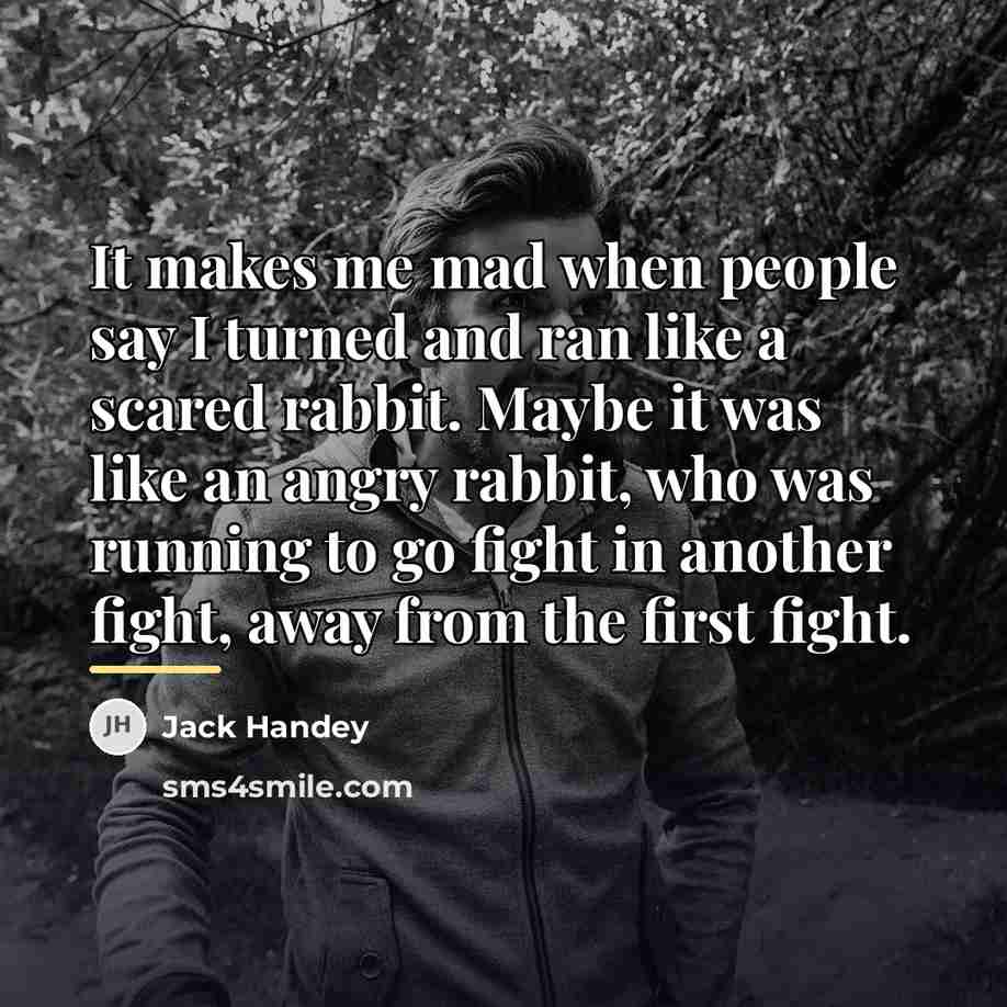 “It makes me mad when people say I turned and…” quote by Jack Handey