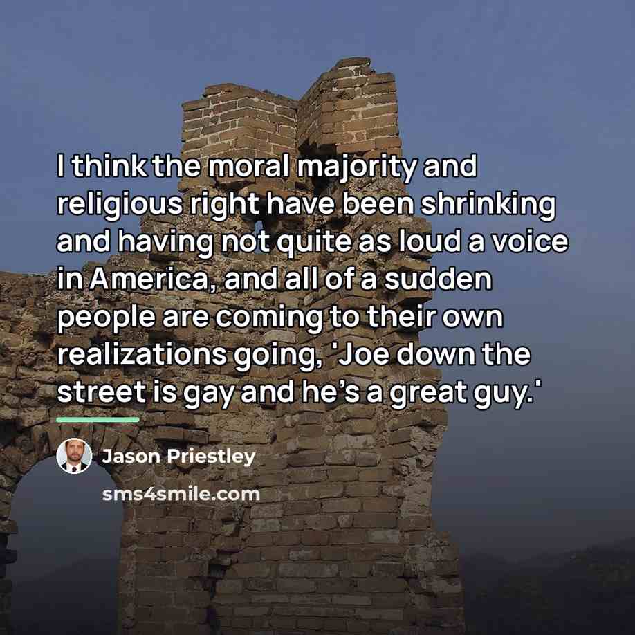“I think the moral majority and religious right have been…” quote by Jason Priestley