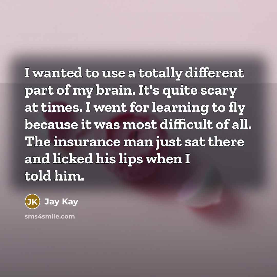 “I wanted to use a totally different part of my…” quote by Jay Kay