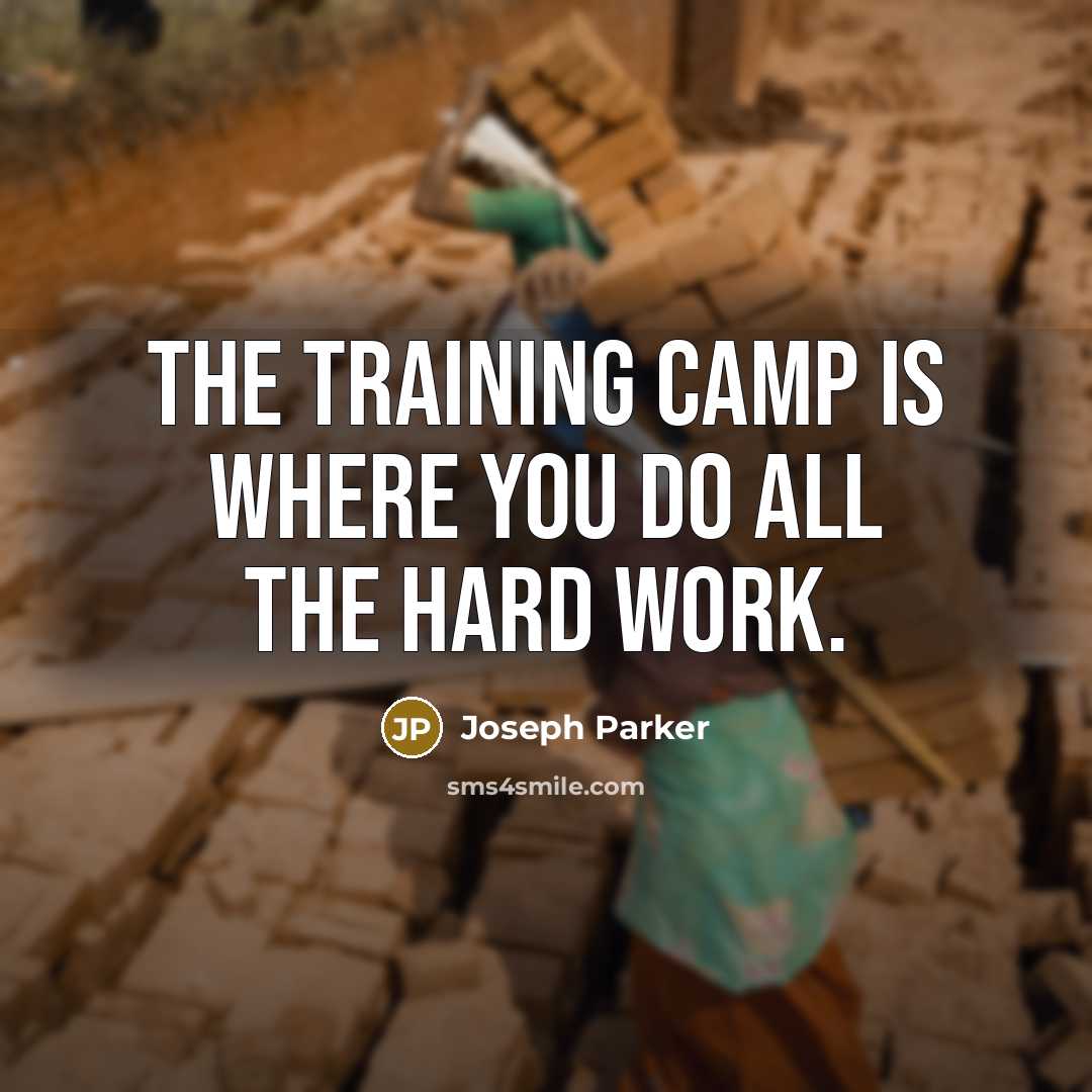 “The training camp is where you do all the hard…” quote by Joseph Parker