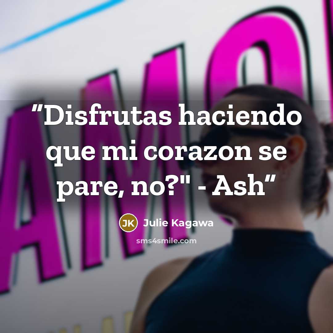 “Disfrutas haciendo que mi corazon se pare, no?" - Ash” quote by Julie Kagawa