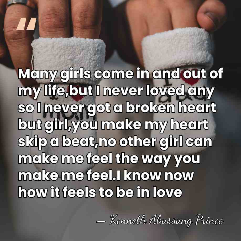 Many girls come in and out of my life,but I never loved&hellip; - Kenneth Akussung Prince