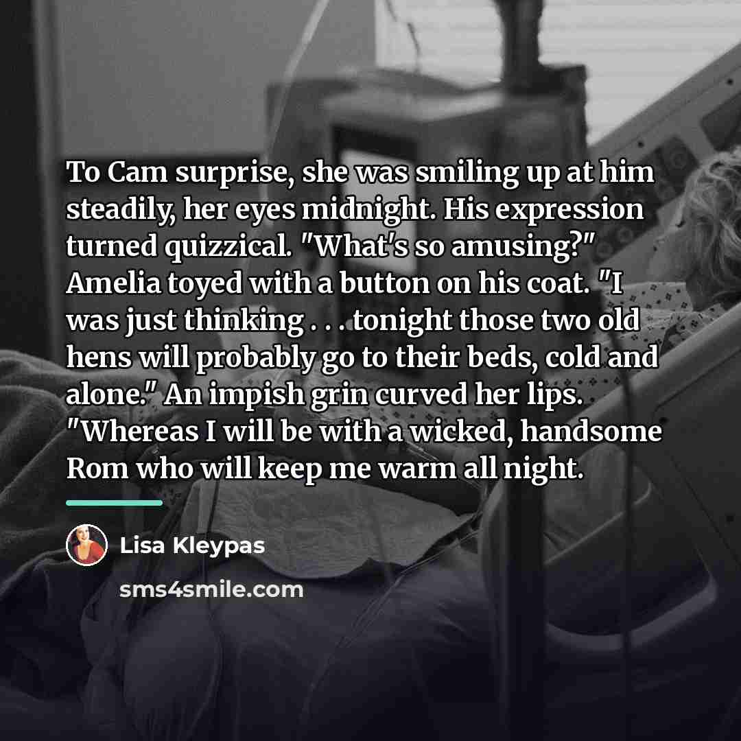 “To Cam surprise, she was smiling up at him steadily,…” quote by Lisa Kleypas