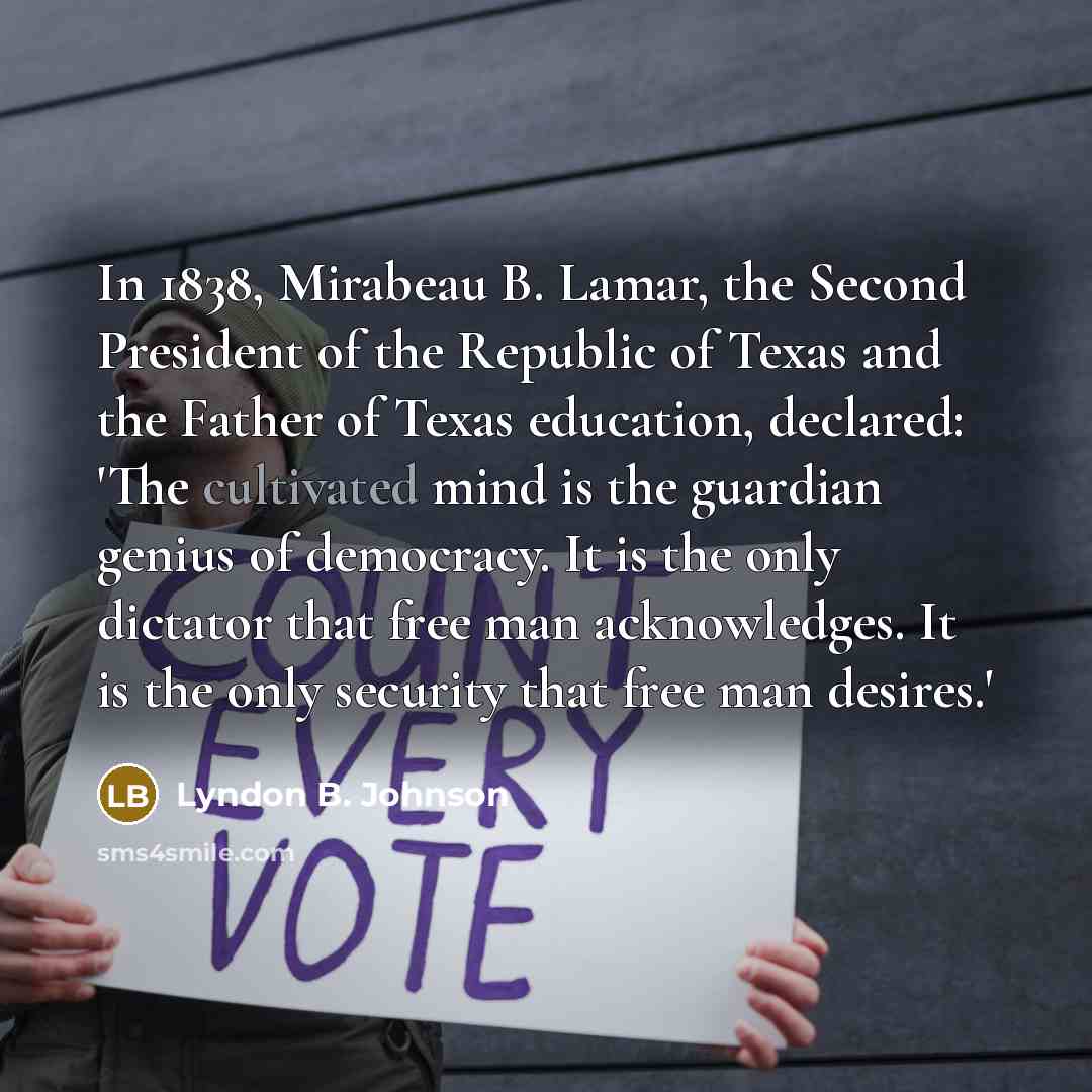 “In 1838, Mirabeau B. Lamar, the Second President of the…” quote by Lyndon B. Johnson