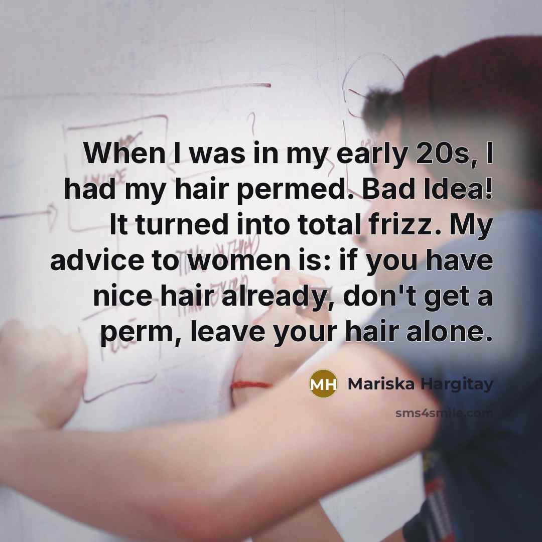 “When I was in my early 20s, I had my…” quote by Mariska Hargitay