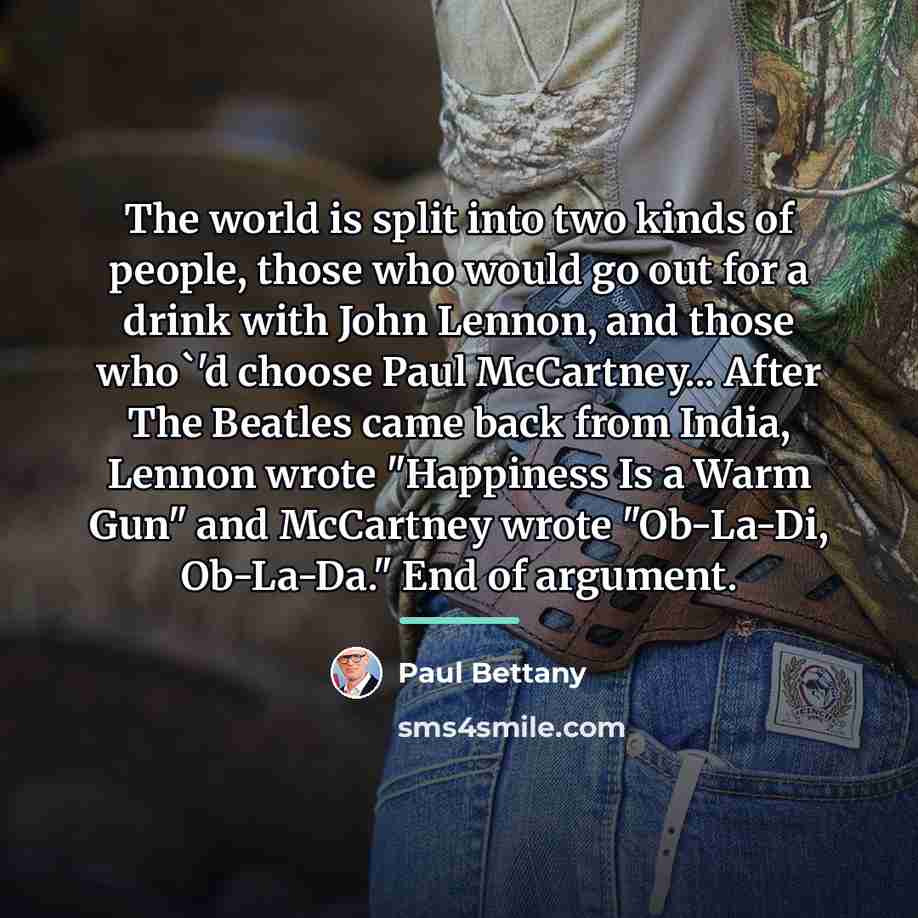 “The world is split into two kinds of people, those…” quote by Paul Bettany