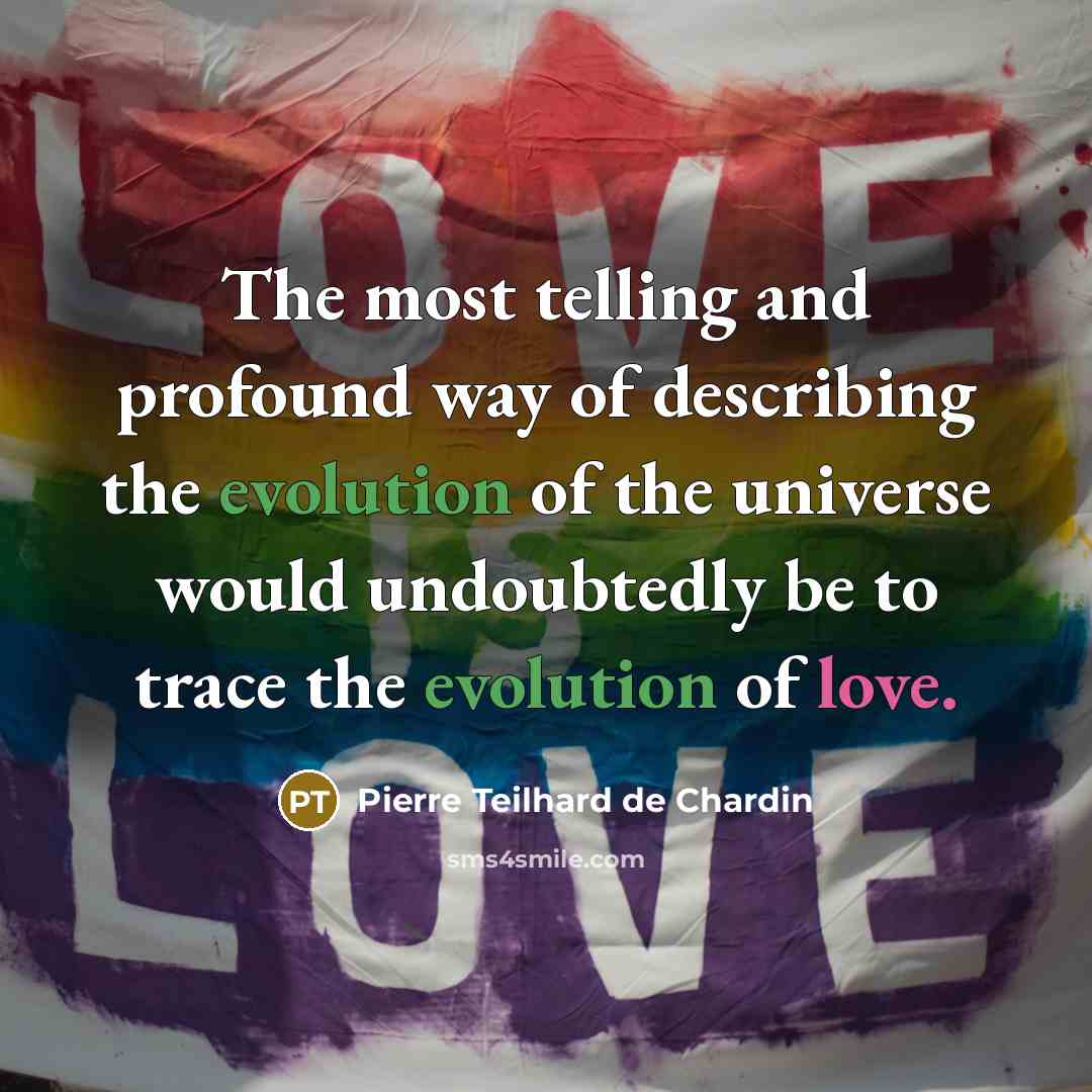 “The most telling and profound way of describing the evolution…” quote by Pierre Teilhard de Chardin