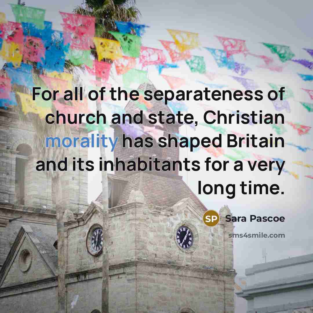 “For all of the separateness of church and state, Christian…” quote by Sara Pascoe