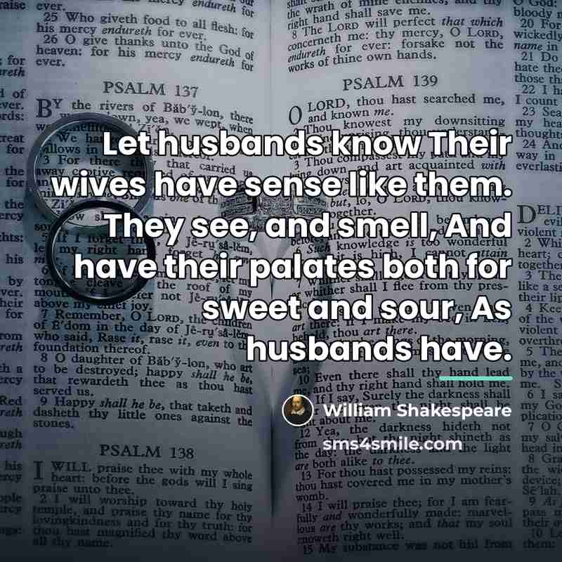 “Let husbands know Their wives have sense like them. They…” quote by William Shakespeare