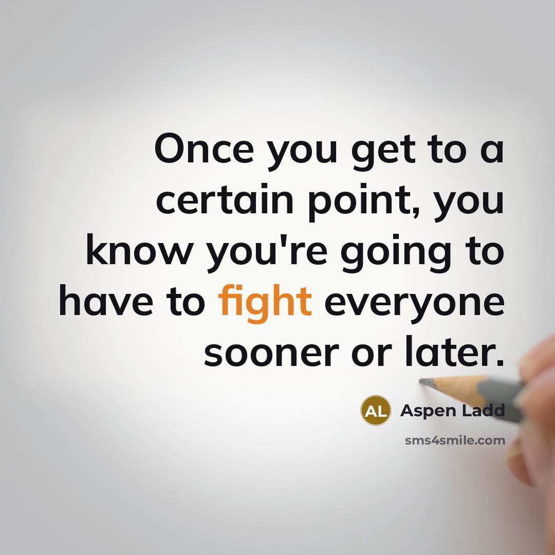 “Once you get to a certain point, you know you're…” quote by Aspen Ladd