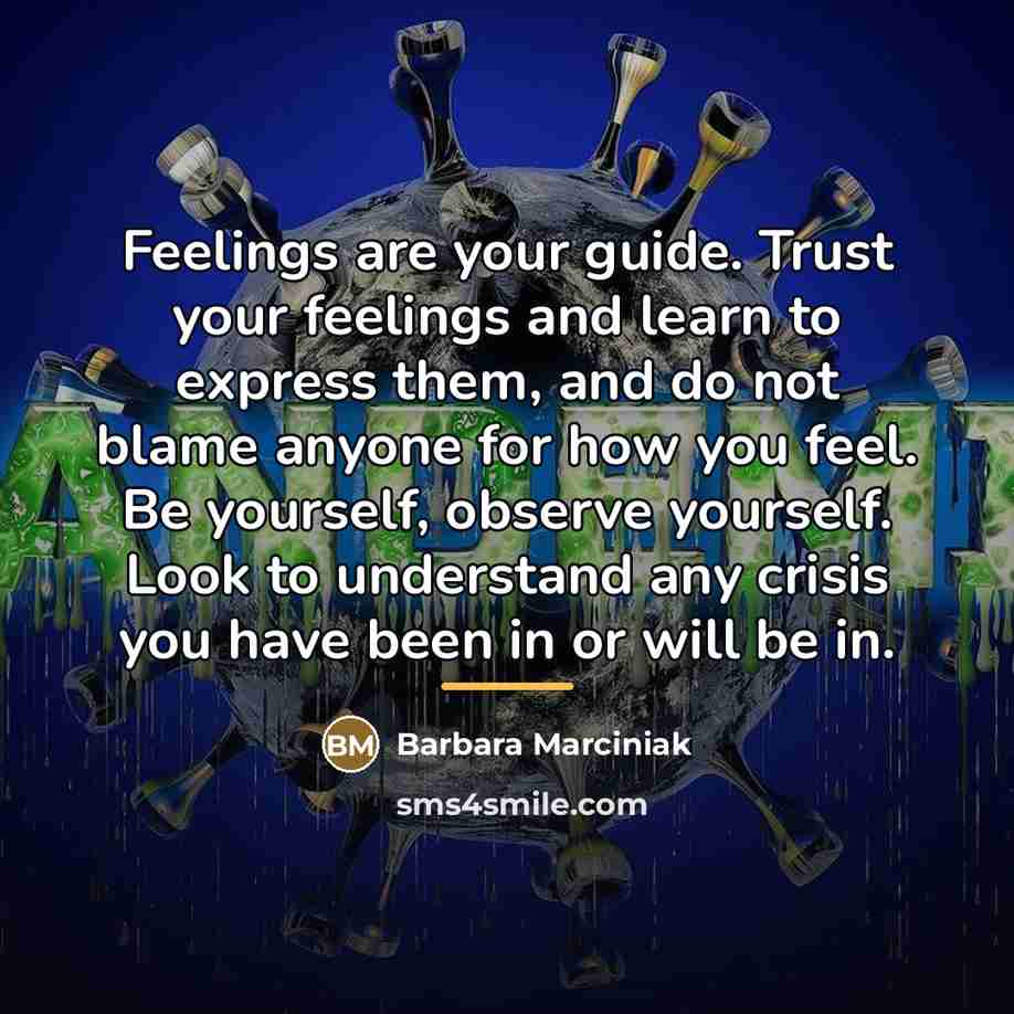 “Feelings are your guide. Trust your feelings and learn to…” quote by Barbara Marciniak