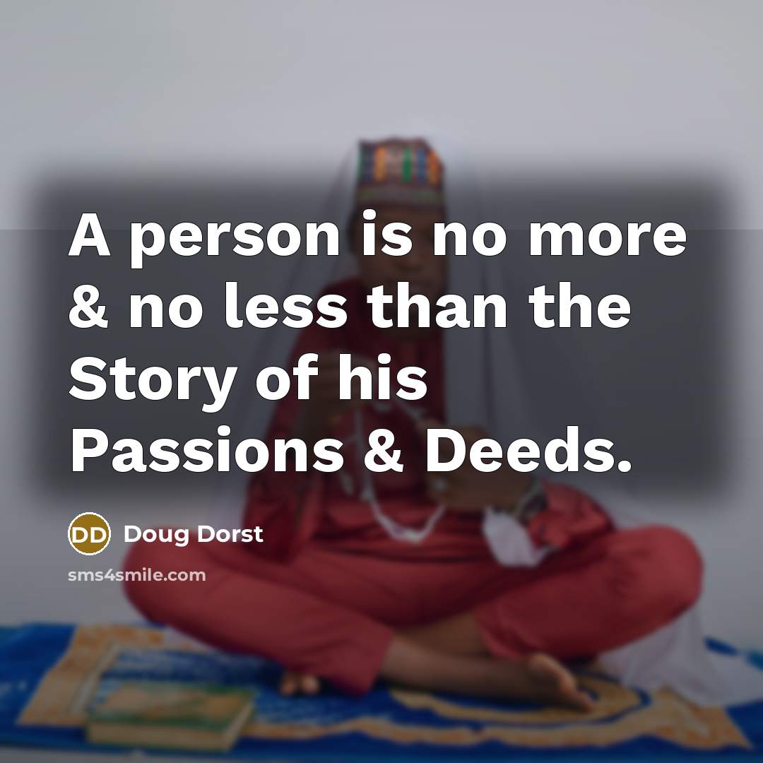 “A person is no more & no less than the…” quote by Doug Dorst