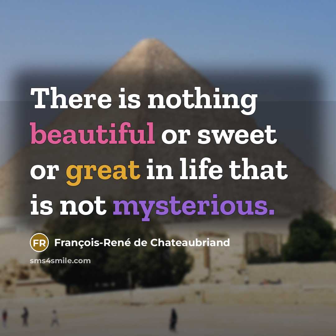 “There is nothing beautiful or sweet or great in life…” quote by François-René de Chateaubriand