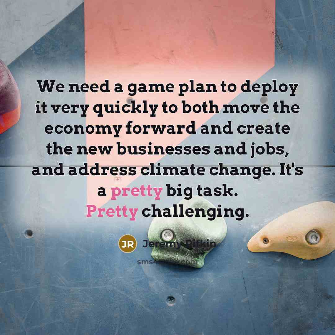 “We need a game plan to deploy it very quickly…” quote by Jeremy Rifkin