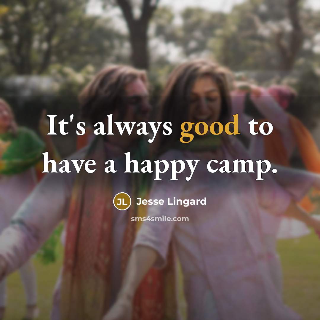 “It's always good to have a happy camp.…” quote by Jesse Lingard