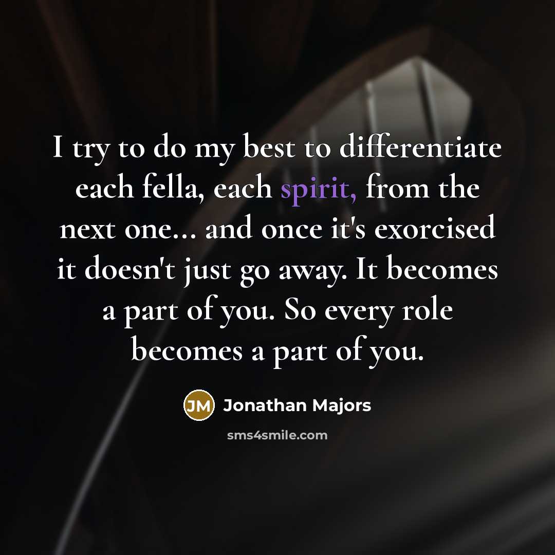 “I try to do my best to differentiate each fella,…” quote by Jonathan Majors