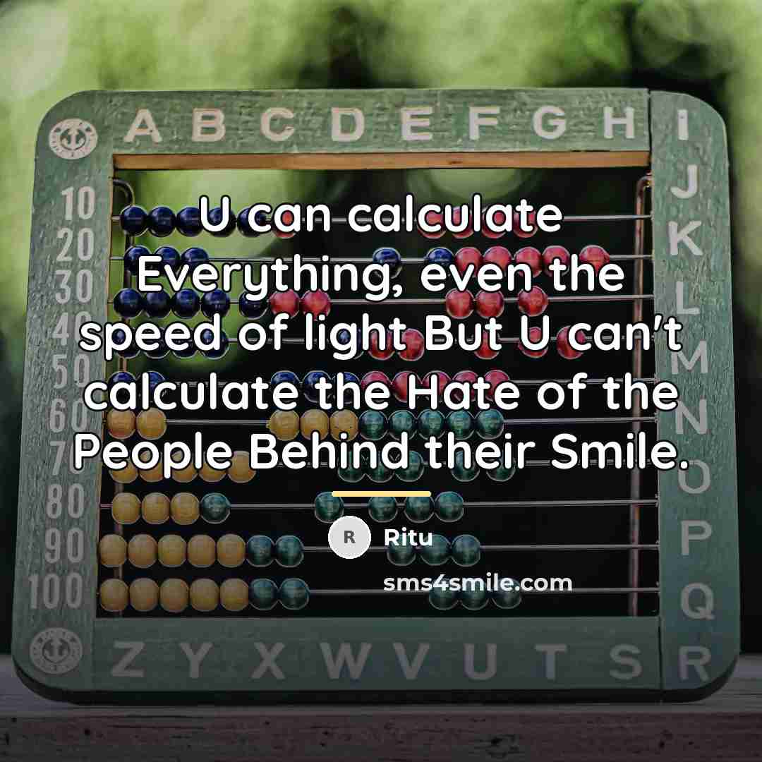 “U can calculate Everything, even the speed of light But…” quote by Ritu