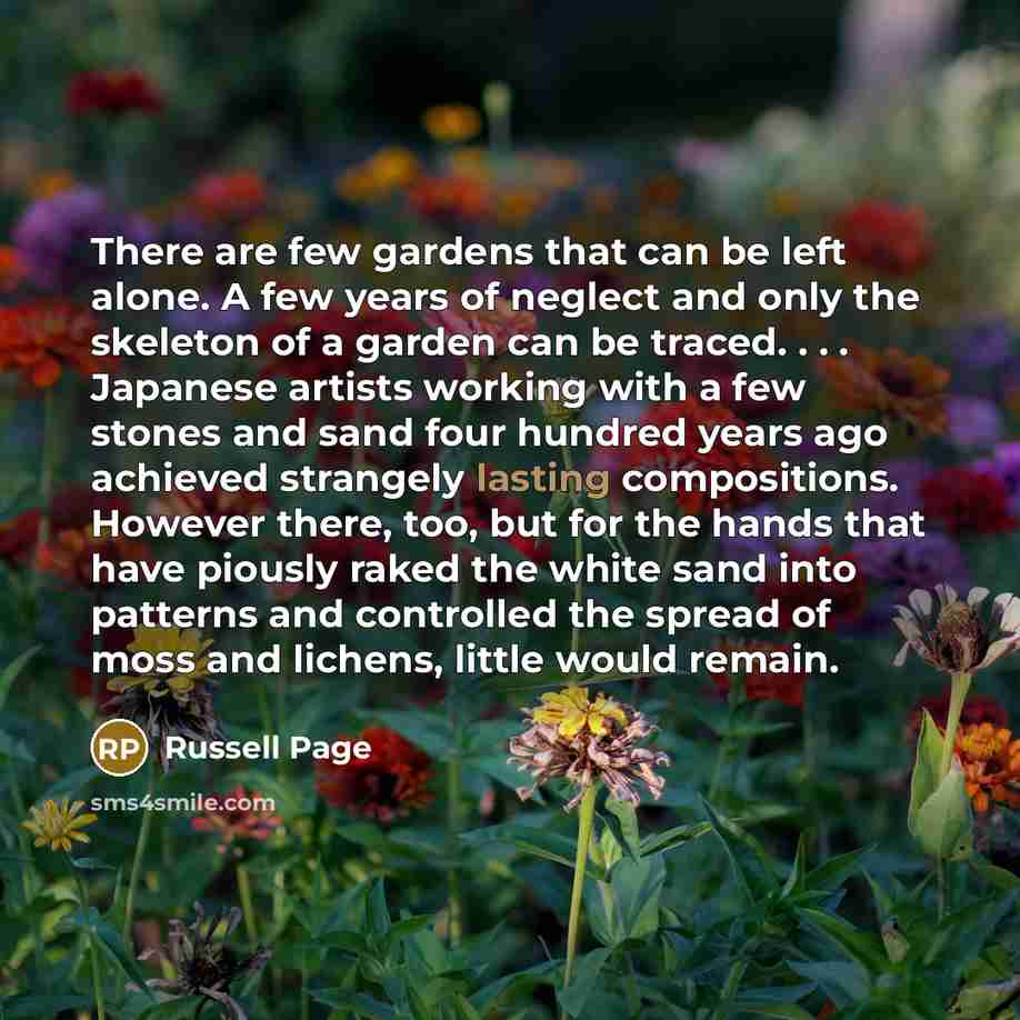“There are few gardens that can be left alone. A…” quote by Russell Page