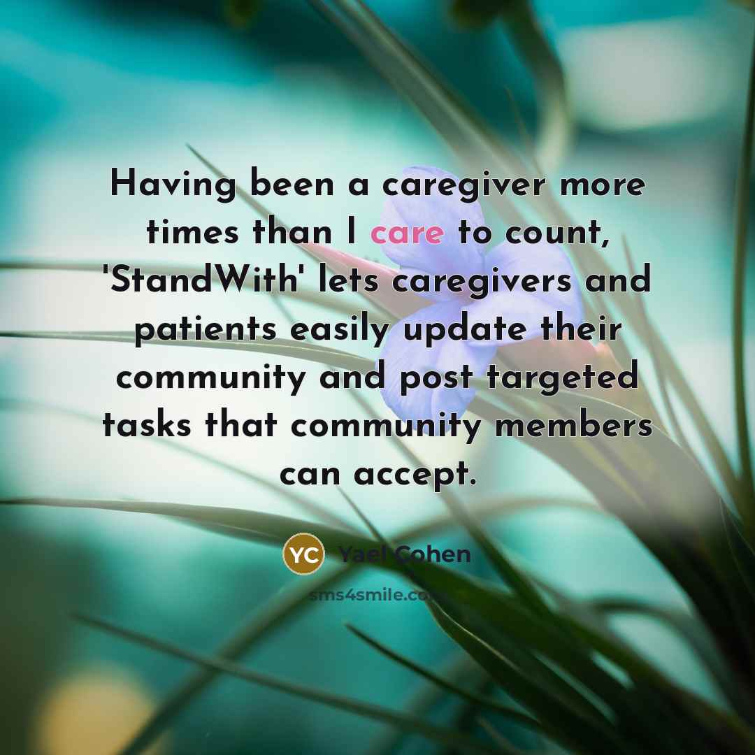 “Having been a caregiver more times than I care to…” quote by Yael Cohen