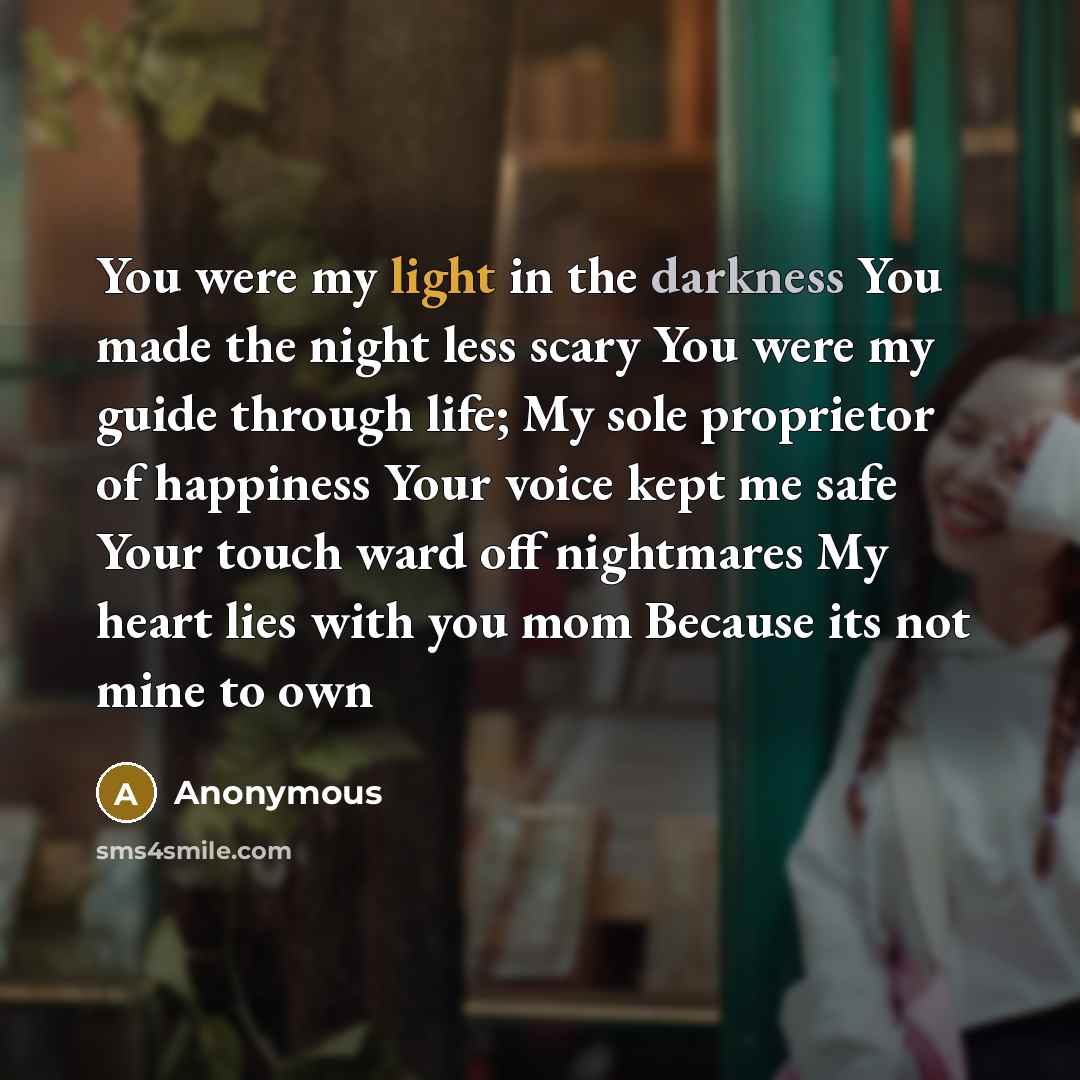 “You were my light in the darkness You made the…” quote by Anonymous