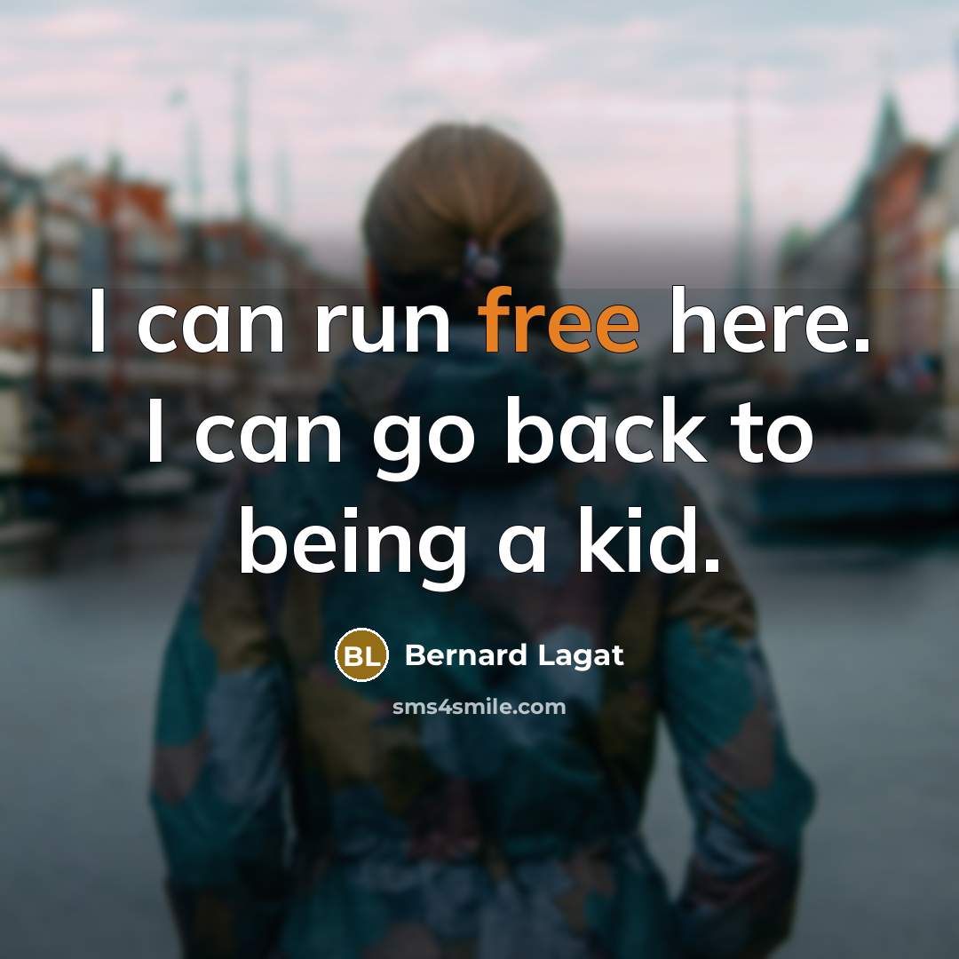 “I can run free here. I can go back to…” quote by Bernard Lagat