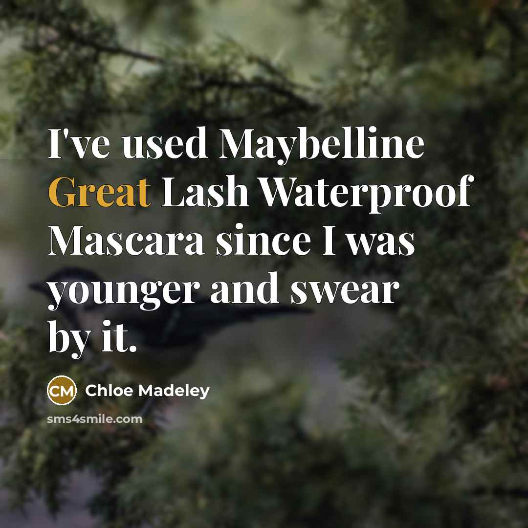 “I've used Maybelline Great Lash Waterproof Mascara since I was…” quote by Chloe Madeley