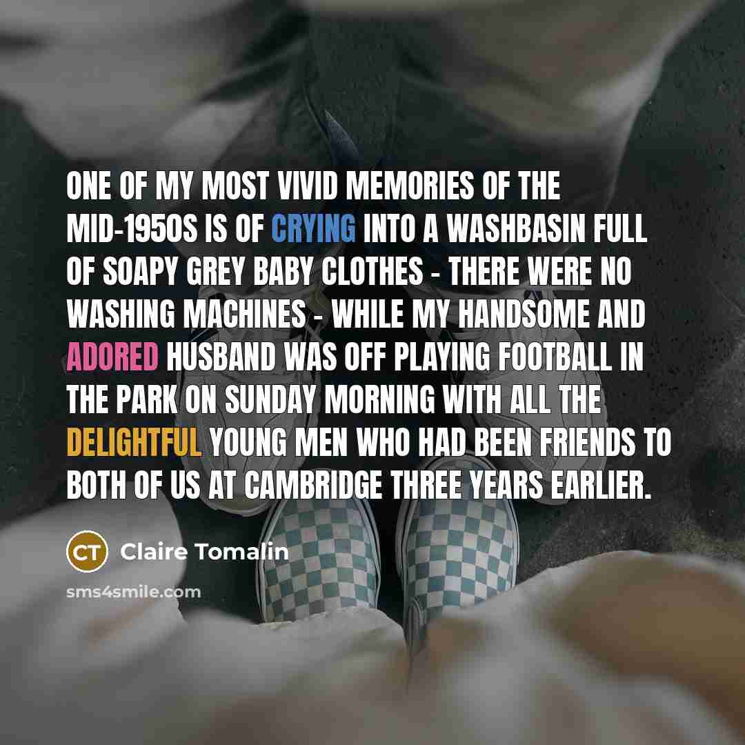 “One of my most vivid memories of the mid-1950s is…” quote by Claire Tomalin