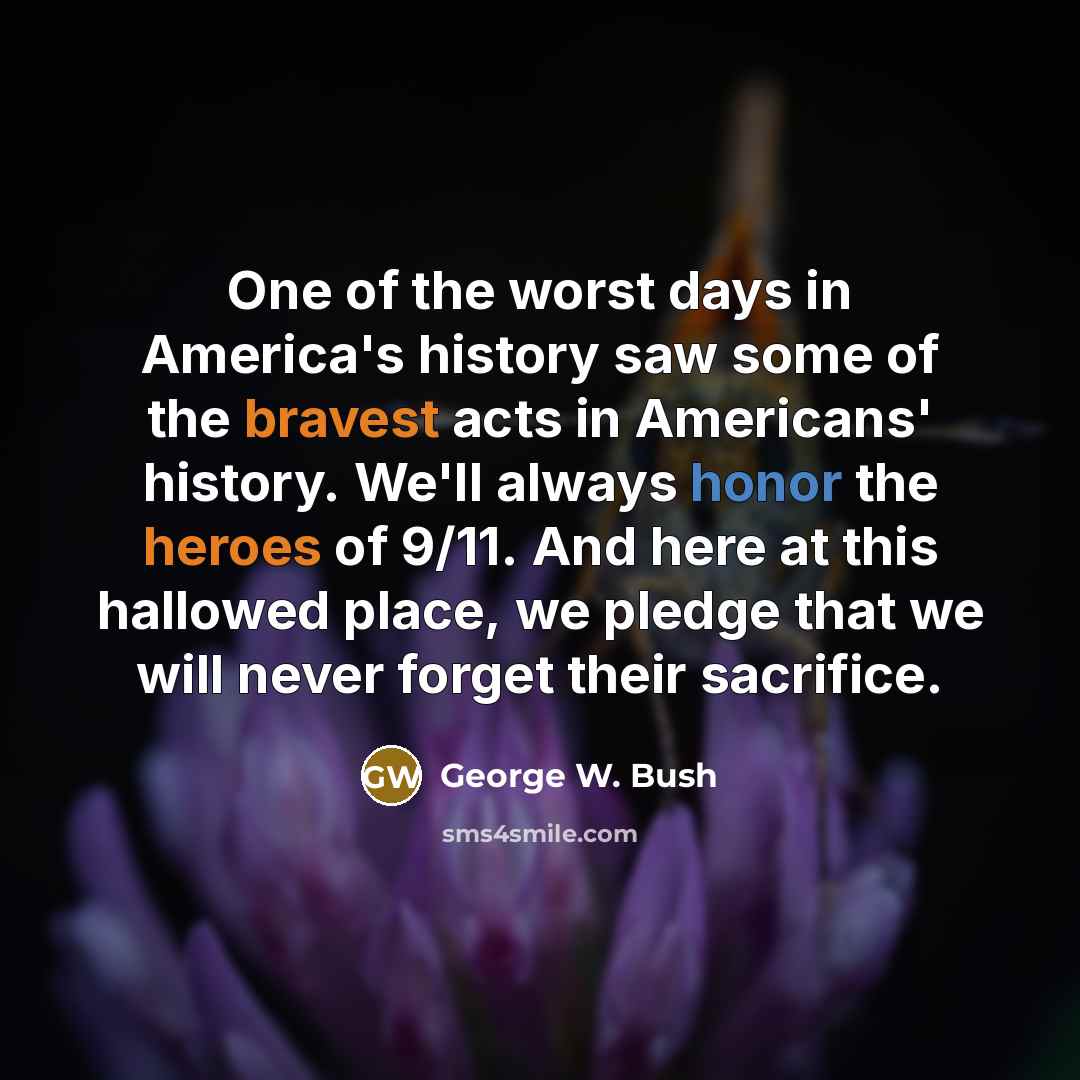 “One of the worst days in America's history saw some…” quote by George W. Bush