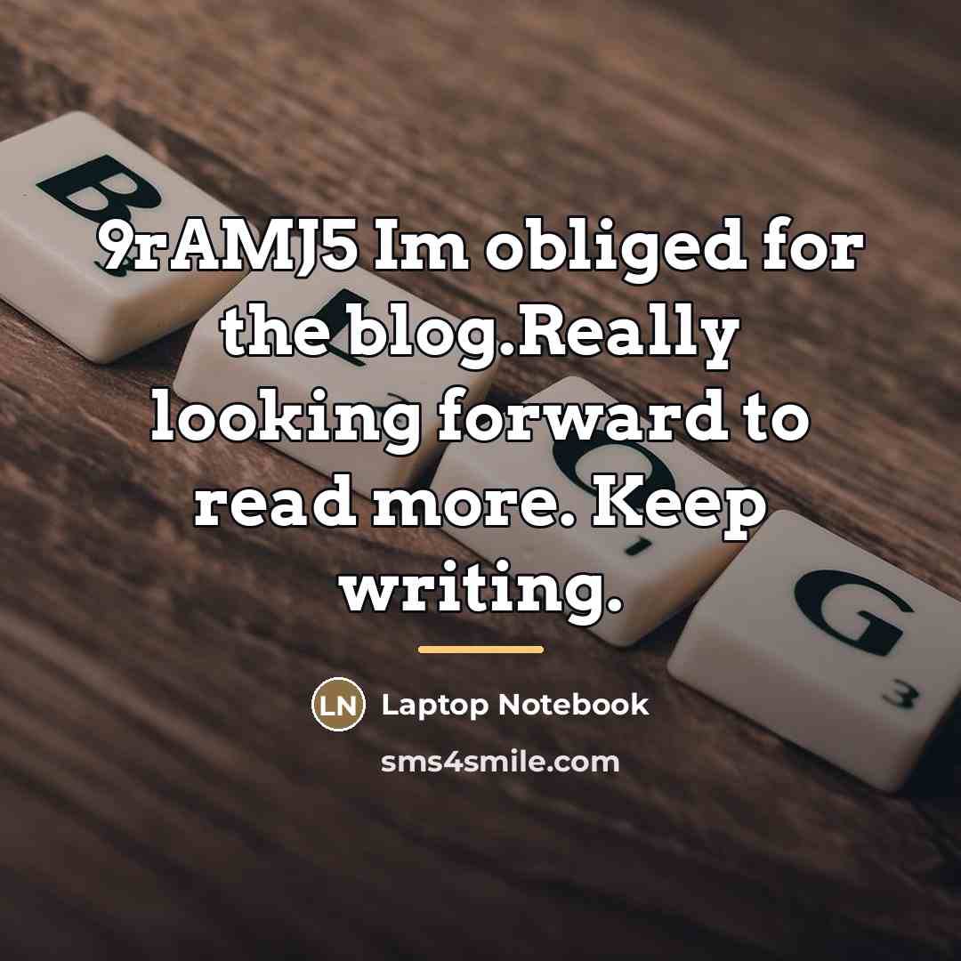 “9rAMJ5 Im obliged for the blog.Really looking forward to read…” quote by Laptop Notebook