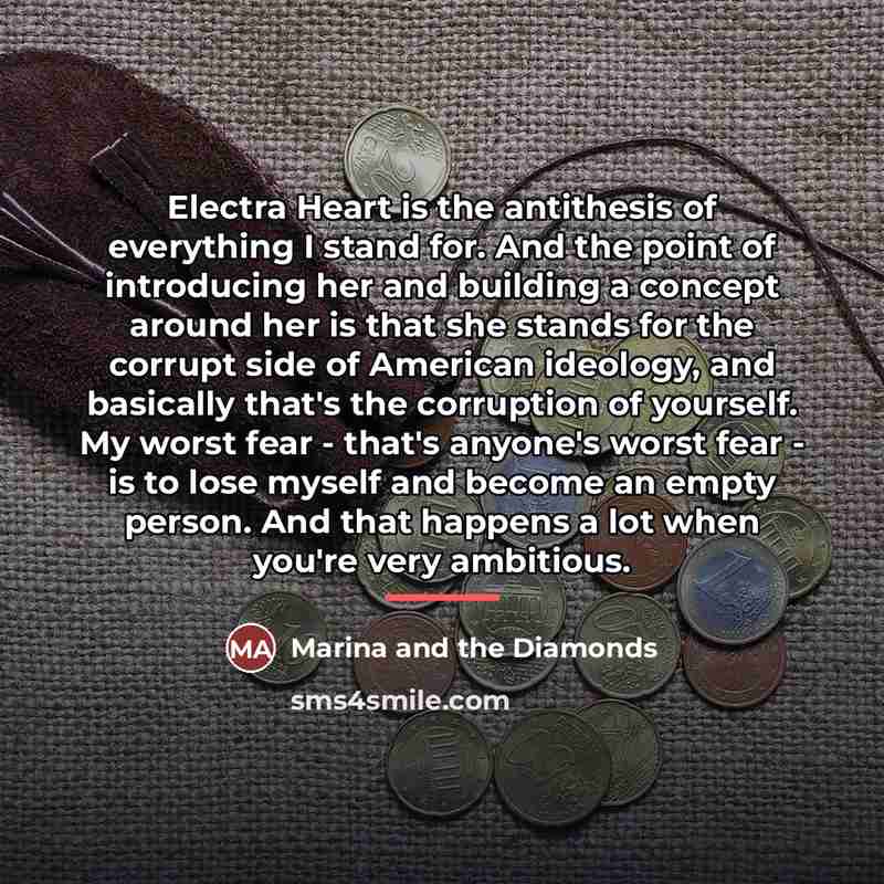“Electra Heart is the antithesis of everything I stand for.…” quote by Marina and the Diamonds