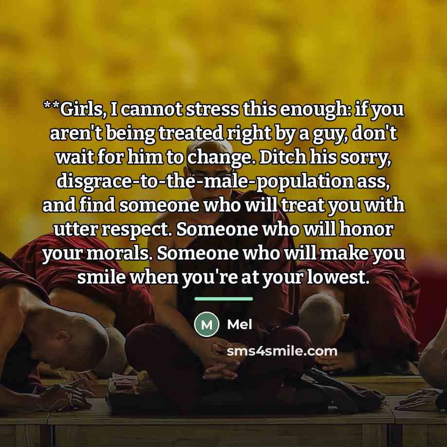 “**Girls, I cannot stress this enough: if you aren't being…” quote by Mel