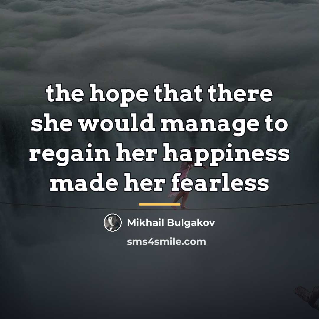 “the hope that there she would manage to regain her…” quote by Mikhail Bulgakov