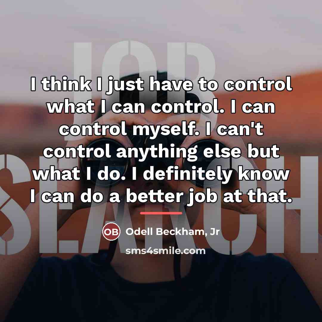 “I think I just have to control what I can…” quote by Odell Beckham, Jr