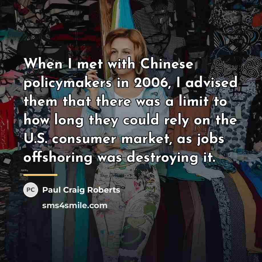 “When I met with Chinese policymakers in 2006, I advised…” quote by Paul Craig Roberts
