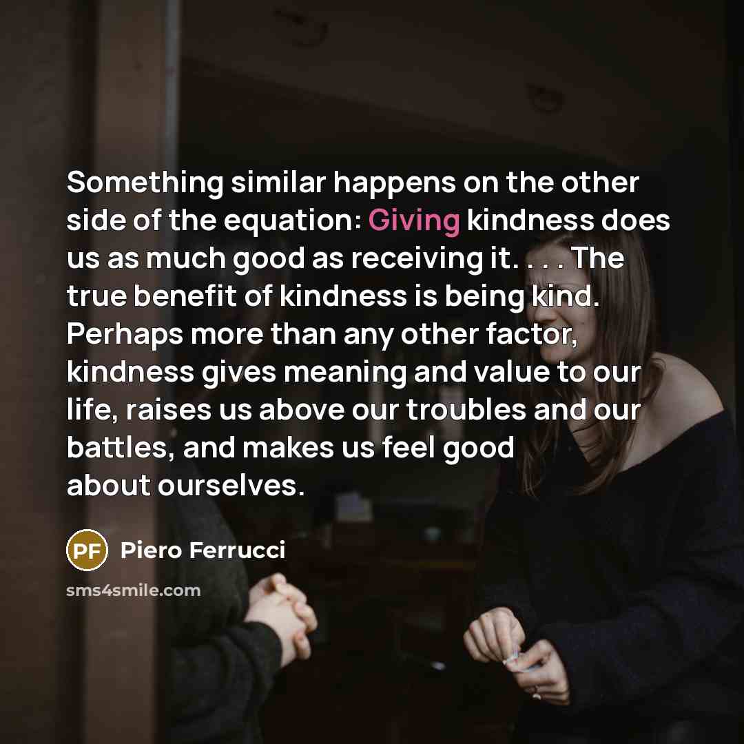 “Something similar happens on the other side of the equation:…” quote by Piero Ferrucci