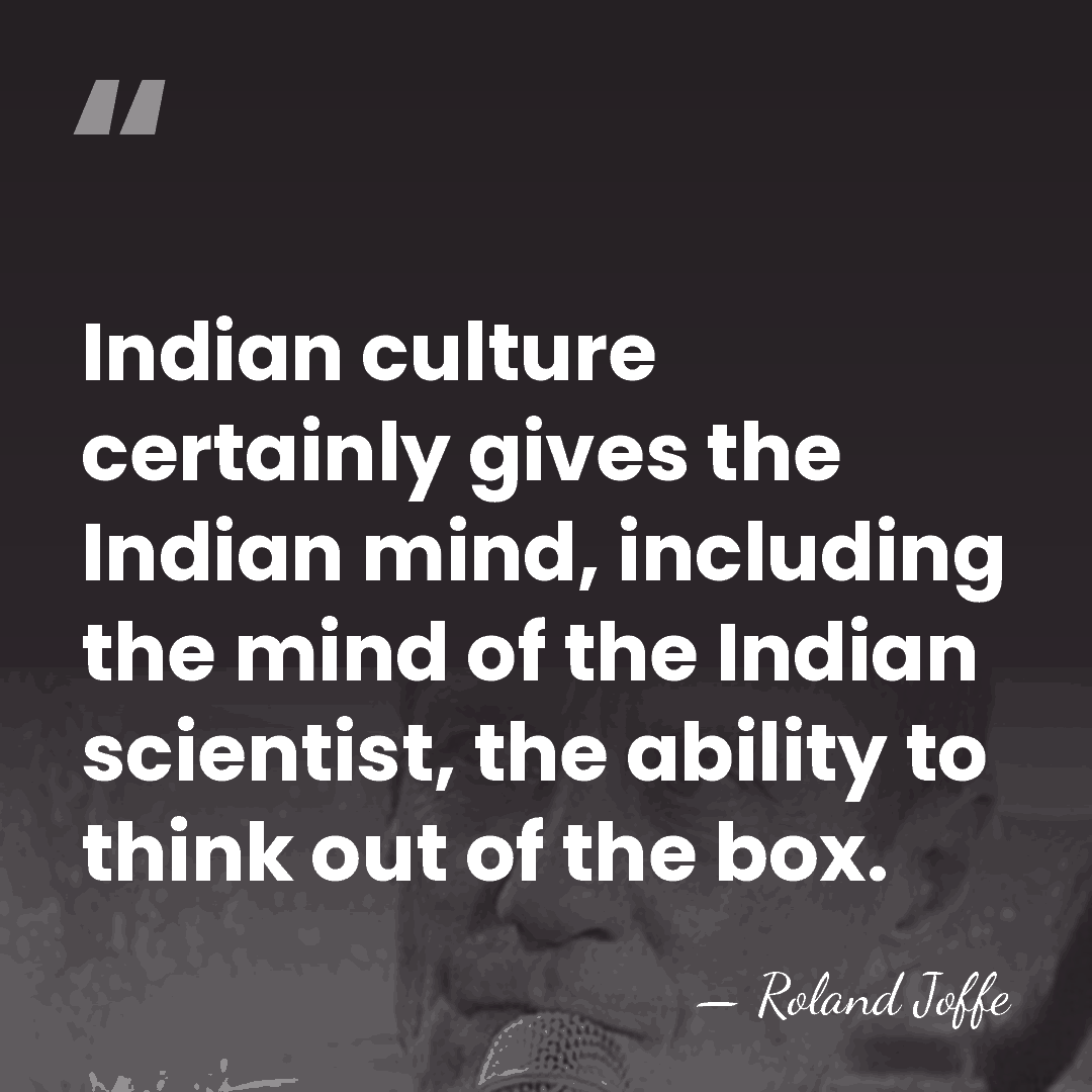 Indian culture certainly gives the Indian mind, including the mind of the&hellip; - Roland Joffe