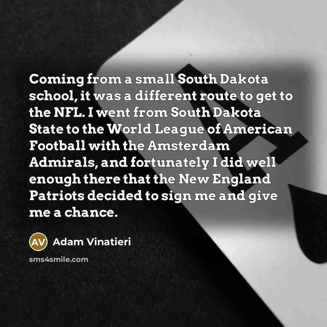 “Coming from a small South Dakota school, it was a…” quote by Adam Vinatieri