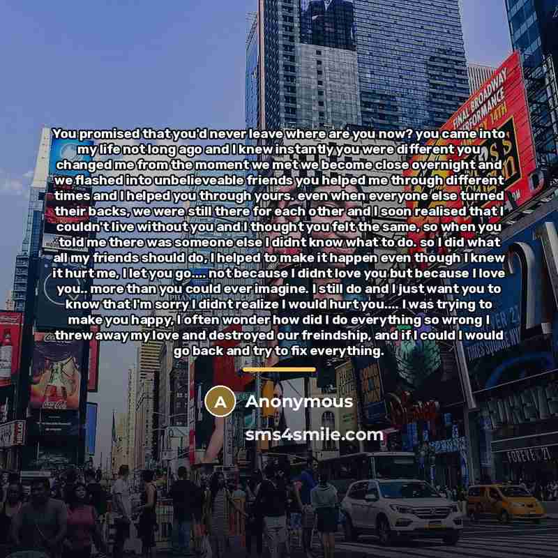 “You promised that you'd never leave where are you now?…” quote by Anonymous