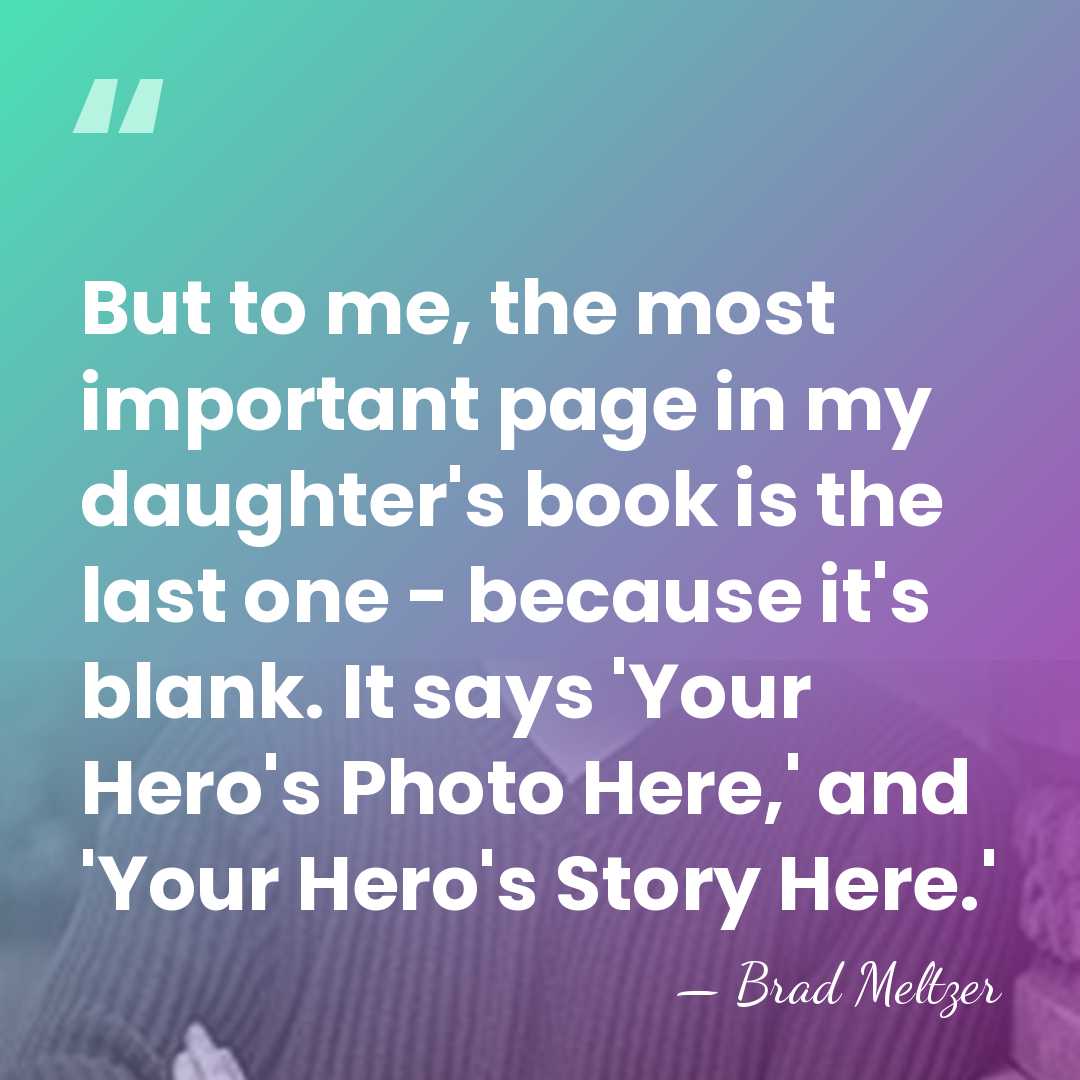 But to me, the most important page in my daughter's book is&hellip; - Brad Meltzer