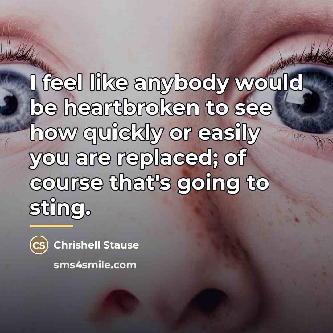 “I feel like anybody would be heartbroken to see how…” quote by Chrishell Stause