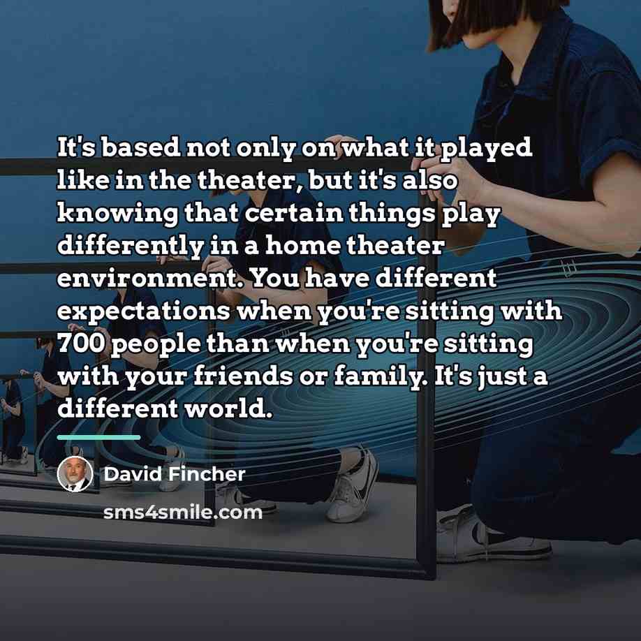 “It's based not only on what it played like in…” quote by David Fincher