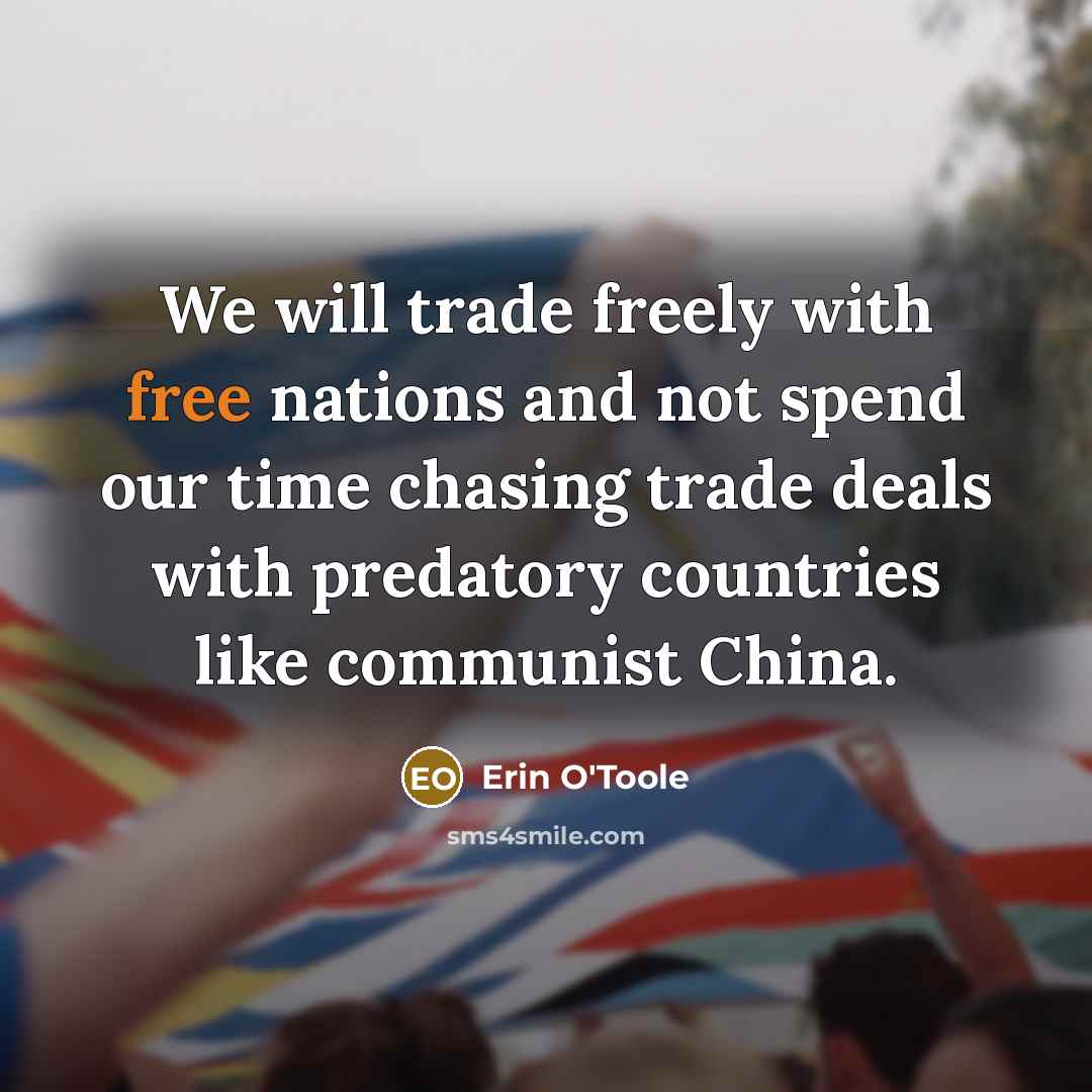 “We will trade freely with free nations and not spend…” quote by Erin O'Toole